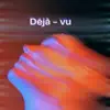 Dj Sheezah, Tekla & Ilaria - Déjà vu - Single